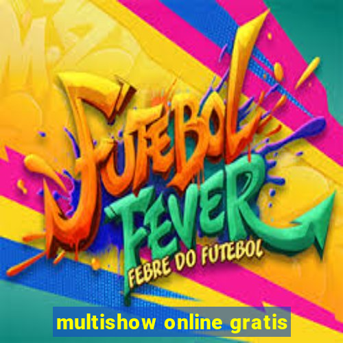 multishow online gratis